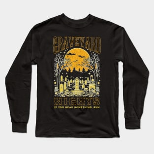 Graveyard nights Long Sleeve T-Shirt